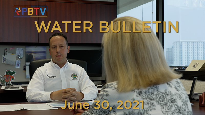 PBTV Water Bulletin 6-30-2021